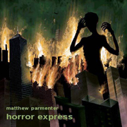 Matthew Parmenter Horror Express
