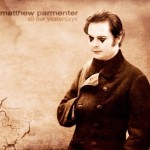 Matthew Parmenter All Our Yesterdays